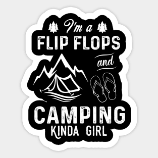 I'm A Flip Flops And Camping Kinda Girl Sticker